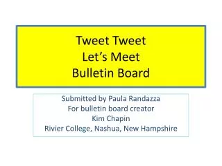 Tweet Tweet Let’s Meet Bulletin Board
