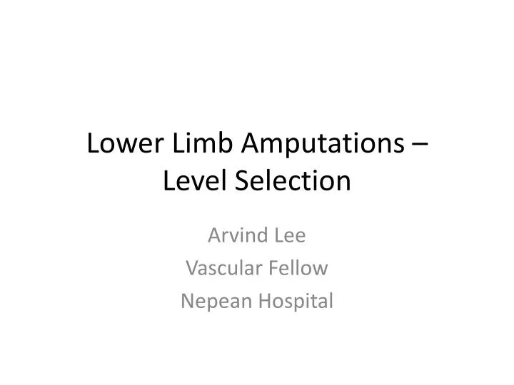 lower limb amputations level selection