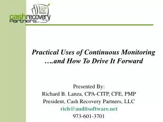 Practical Uses of Continuous Monitoring ….and How To Drive It Forward