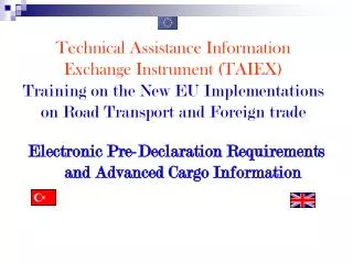 Technical Assistance Information Exchange Instrument (TAIEX) Training on the New EU Implementations on Road Transport an