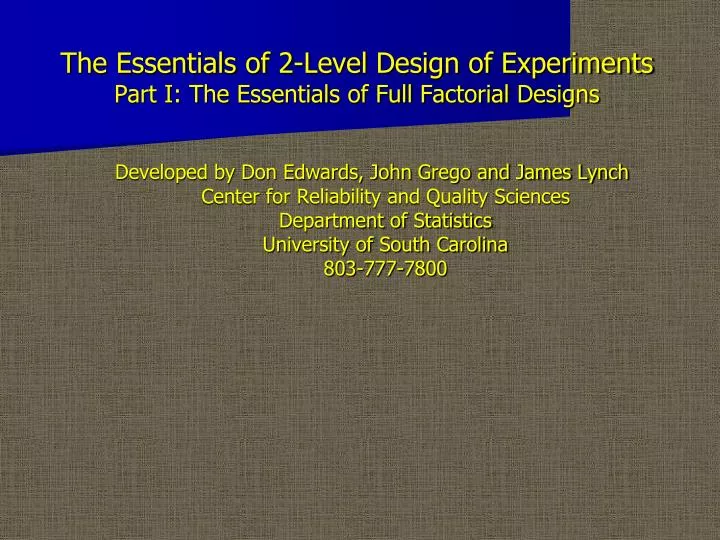 the essentials of 2 level design of experiments part i the essentials of full factorial designs