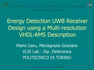 Energy Detection UWB Receiver Design using a Multi-resolution VHDL-AMS Description