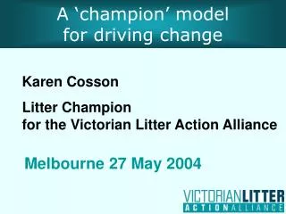 A ‘champion’ model for driving change