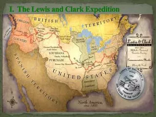 I. The Lewis and Clark Expedition