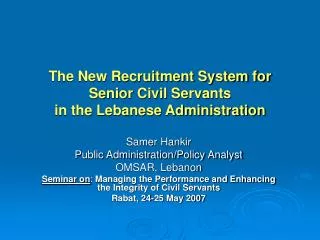 The New Recruitment System for Senior Civil Servants in the Lebanese Administration