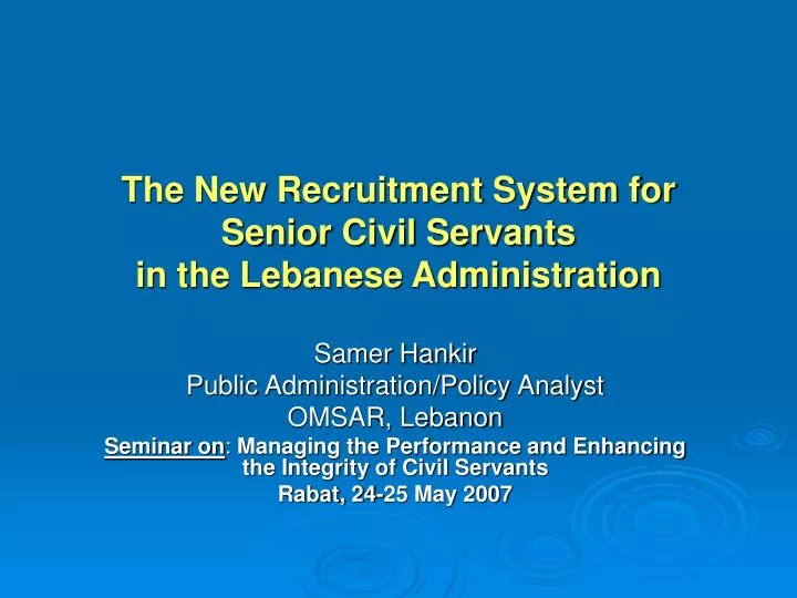 the new recruitment system for senior civil servants in the lebanese administration