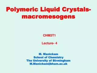 Polymeric Liquid Crystals- macromesogens