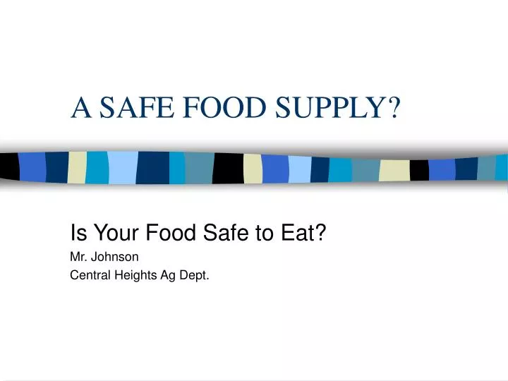 a safe food supply