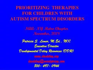 PRIORITIZING THERAPIES FOR CHILDREN WITH AUTISM SPECTRUM DISORDERS