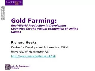 Gold Farming: Real-World Production in Developing Countries for the Virtual Economies of Online Games