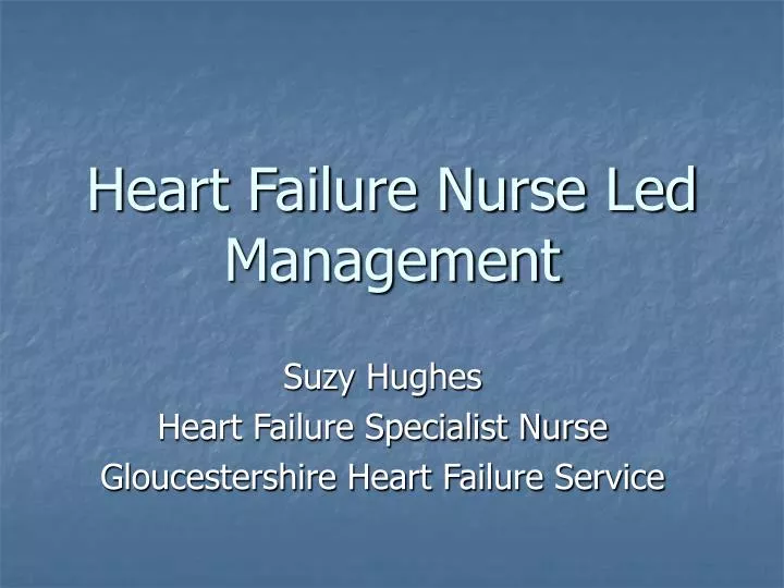 heart failure nurse led management
