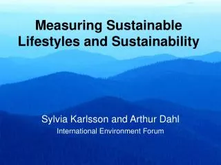 Measuring Sustainable Lifestyles and Sustainability