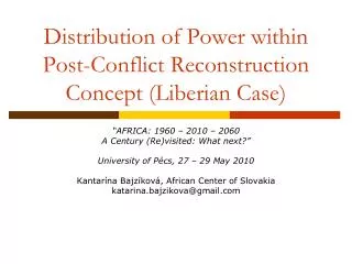 Distribution of Power within Post-Conflict Reconstruction Concept (Liberian Case)