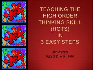 Teaching the High Order Thinking Skill (HOTS) in 3 Easy steps