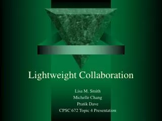 Lightweight Collaboration