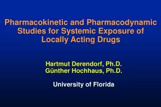 Pharmacokinetic and Pharmacodynamic Studies for Systemic Exposure of Locally Acting Drugs