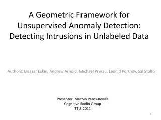 A Geometric F ramework for Unsupervised A nomaly D etection: Detecting Intrusions in Unlabeled Data