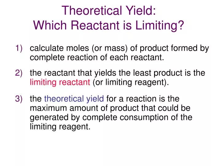 theoretical yield which reactant is limiting