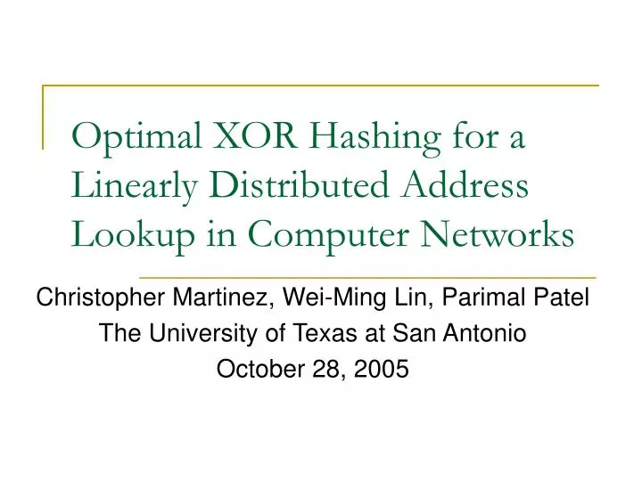 optimal xor hashing for a linearly distributed address lookup in computer networks