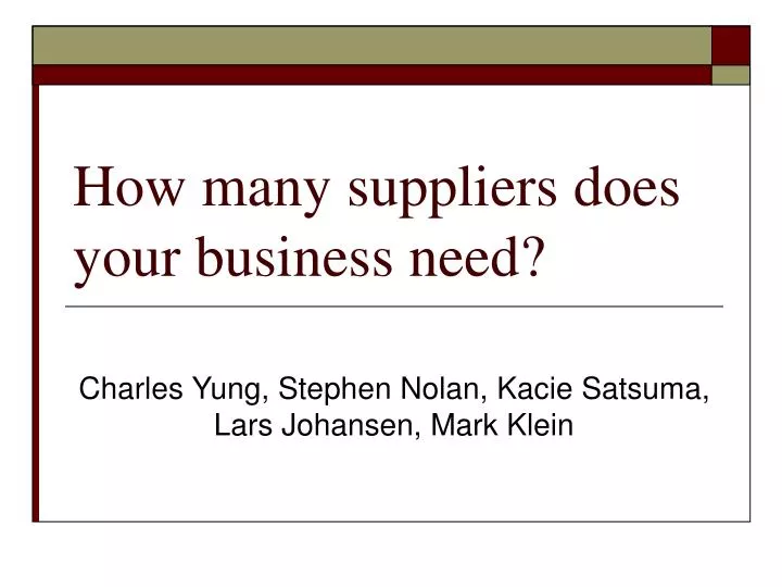 how many suppliers does your business need