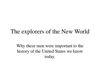The explorers of the New World