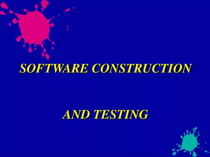 software construction and testing