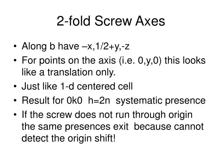 2 fold screw axes