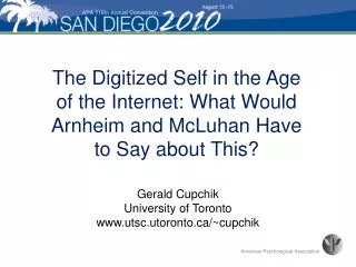 The Digitized Self in the Age of the Internet: What Would Arnheim and McLuhan Have to Say about This?