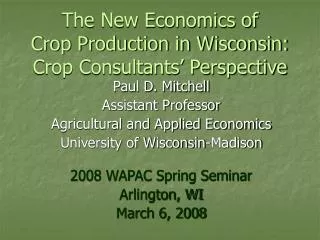 The New Economics of Crop Production in Wisconsin: Crop Consultants’ Perspective