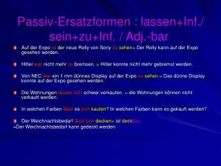 passiv ersatzformen lassen inf sein zu inf adj bar