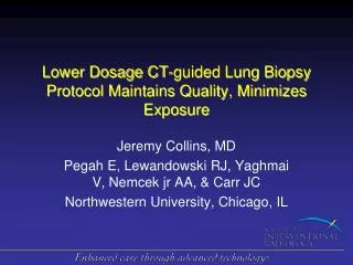 Lower Dosage CT-guided Lung Biopsy Protocol Maintains Quality, Minimizes Exposure