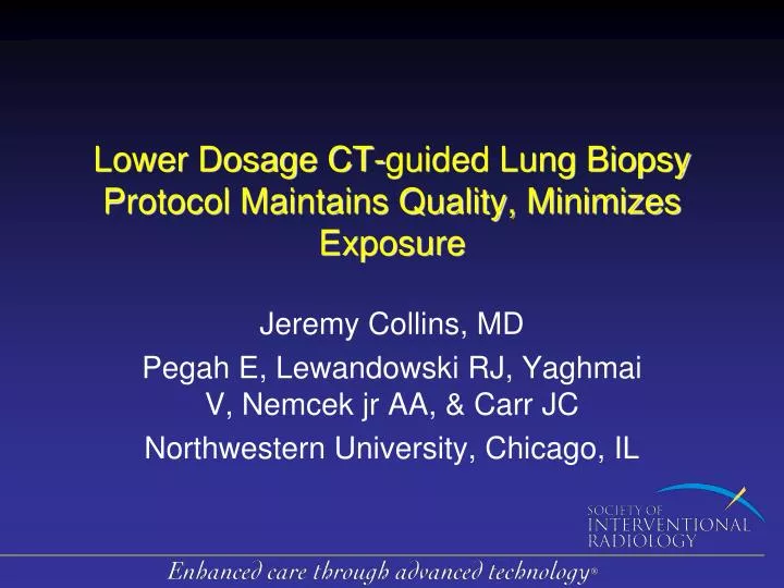 lower dosage ct guided lung biopsy protocol maintains quality minimizes exposure