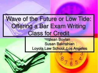 Wave of the Future or Low Tide: Offering a Bar Exam Writing Class for Credit