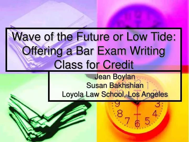 wave of the future or low tide offering a bar exam writing class for credit