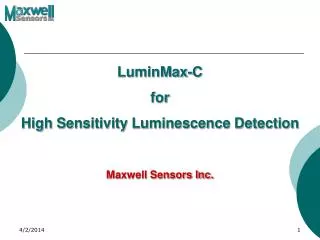 LuminMax-C for High Sensitivity Luminescence Detection