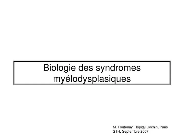 biologie des syndromes my lodysplasiques