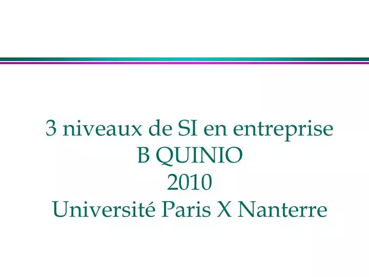 3 niveaux de si en entreprise b quinio 2010 universit paris x nanterre