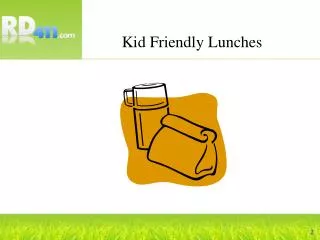 Kid Friendly Lunches
