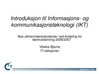 Introduksjon til Informasjons- og kommunikasjonsteknologi (IKT)
