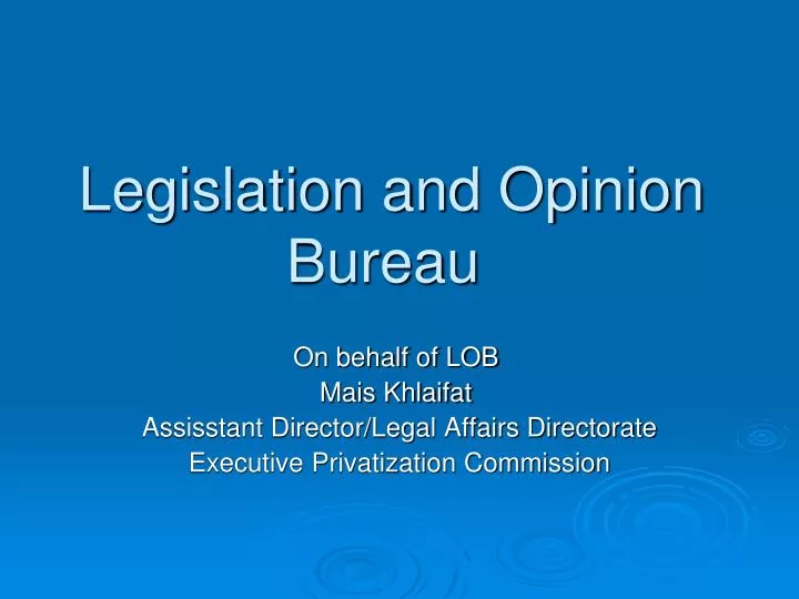 legislation and opinion bureau