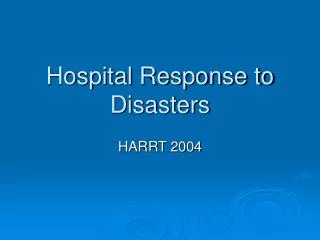 Hospital Response to Disasters