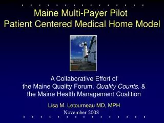 Maine Multi-Payer Pilot Patient Centered Medical Home Model