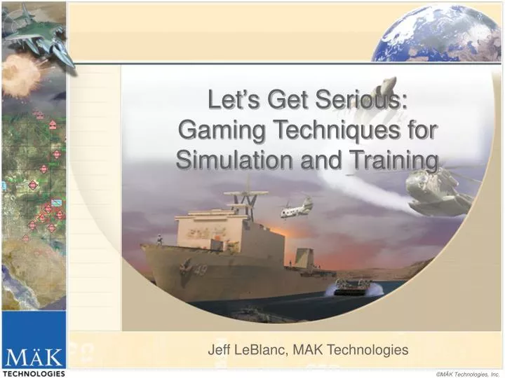 let s get serious gaming techniques for simulation and training
