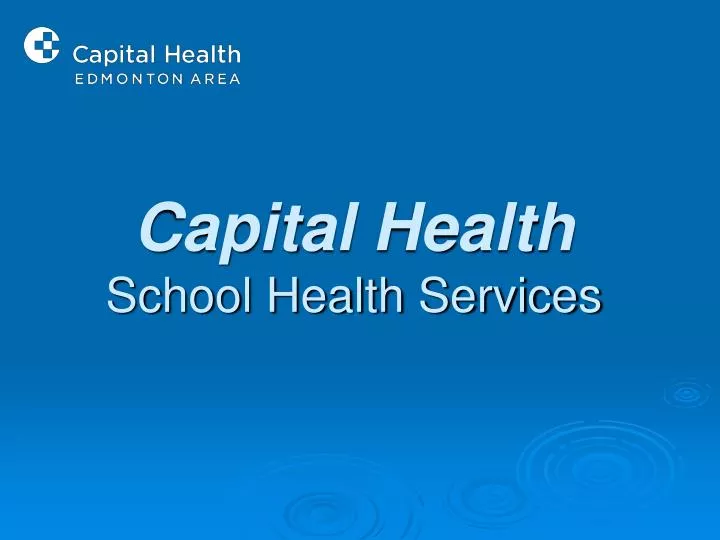 capital health school health services