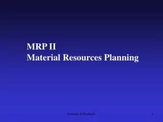 MRP II Material Resources Planning