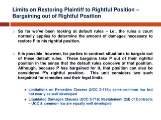 Limits on Restoring Plaintiff to Rightful Position – Bargaining out of Rightful Position