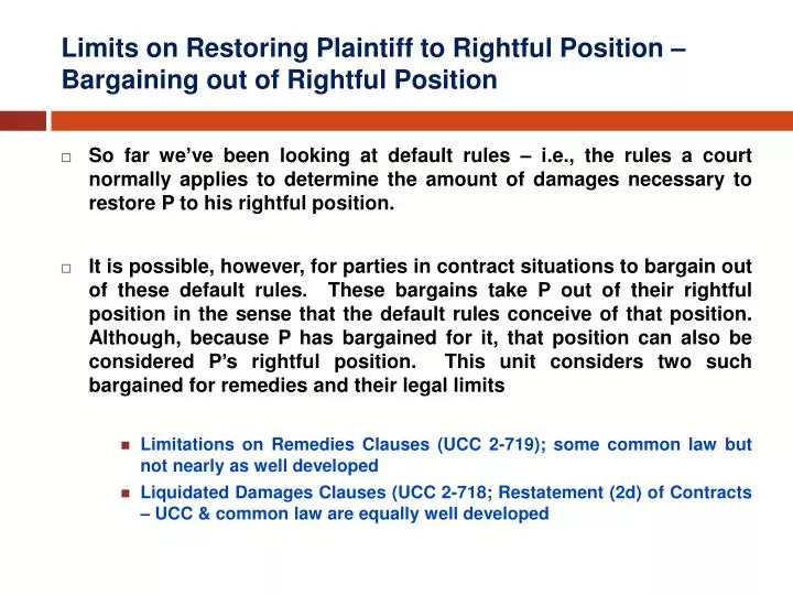 limits on restoring plaintiff to rightful position bargaining out of rightful position