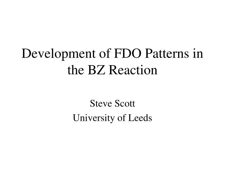 development of fdo patterns in the bz reaction