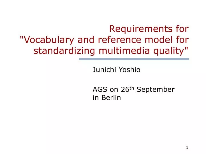 requirements for vocabulary and reference model for standardizing multimedia quality