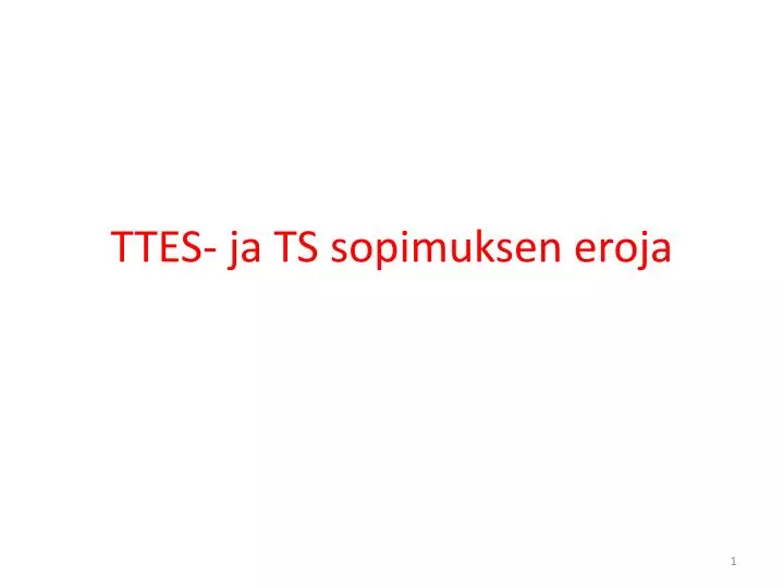 ttes ja ts sopimuksen eroja